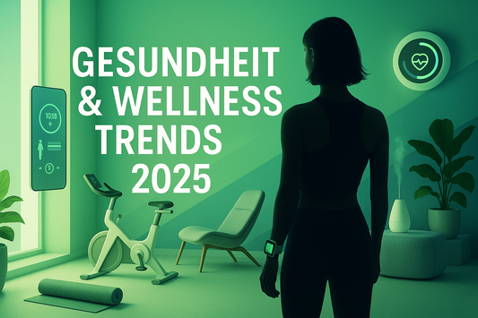 Gesundheit & Wellness Trends 2025 – Fit, entspannt & smarter leben