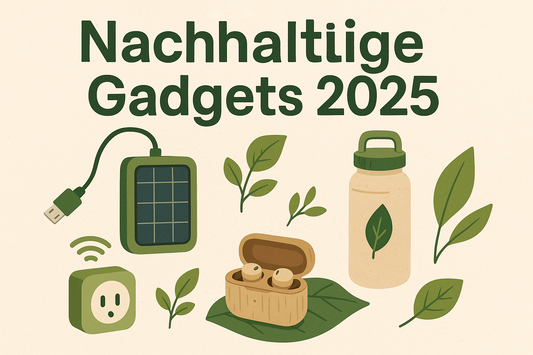 Nachhaltige Gadgets 2025 – So leben Deutsche grüner und smarter